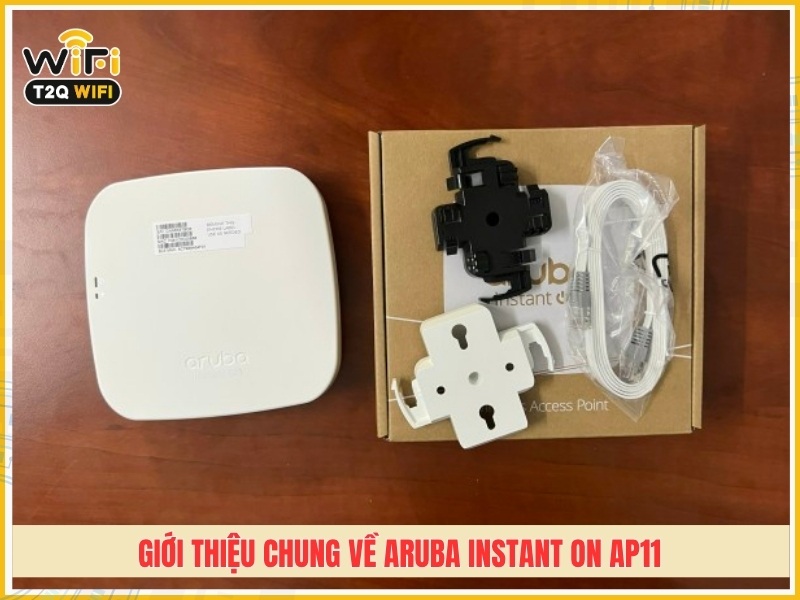 Giới thiệu chung về Aruba Instant On AP11