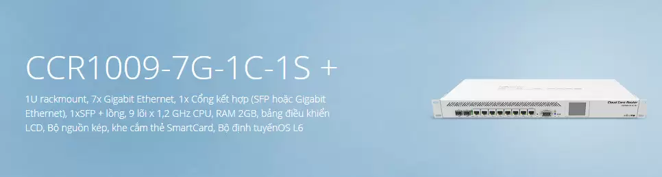 Thiết bị Router Mikrotik CCR1009-7G-1C-1S+ giá rẻ với nhiều tính năng thông minh