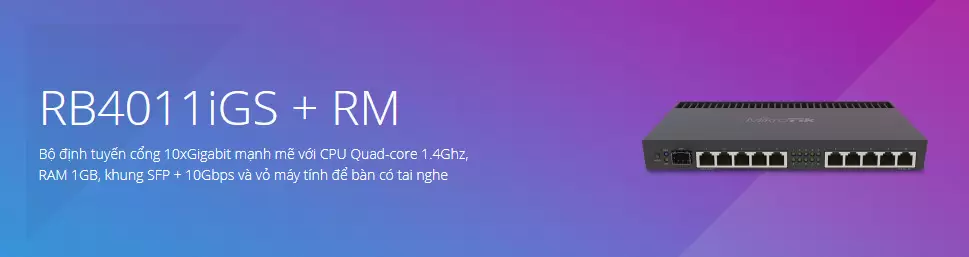 Thông số kỹ thuật cơ bản của Router wifi Mikrotik RB4011iGS-RM