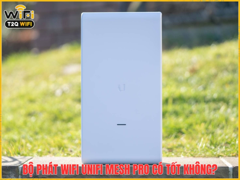 Bo phat wifi UniFi AC Mesh Pro co tot khong