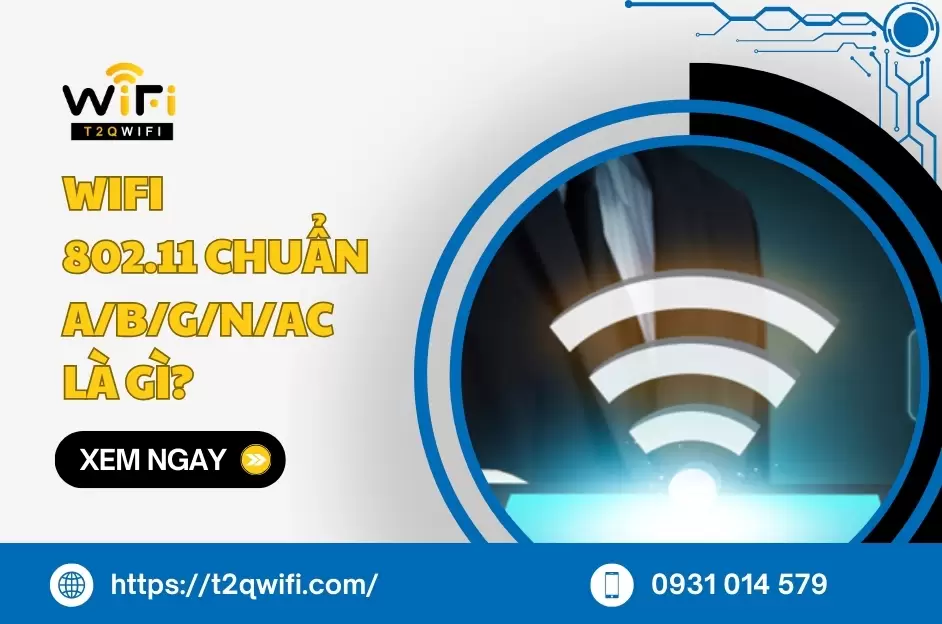 wifi 802 11 chuan a b g n ac la gi