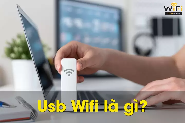 Usb wifi là gì?