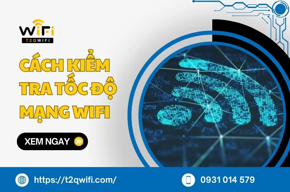 cach kiem tra toc do mang wifi