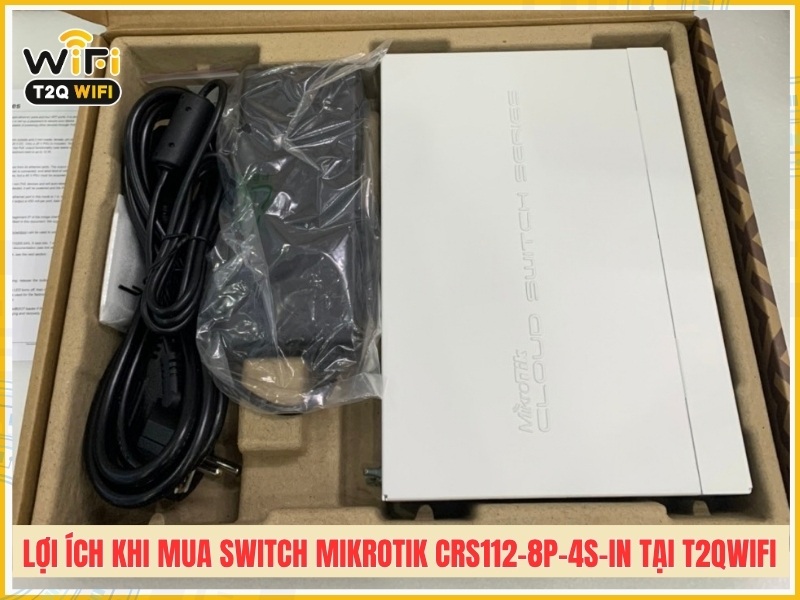 Lợi ích khi mua Switch Mikrotik CRS112-8P-4S-IN tại T2QWIFI