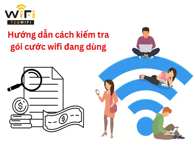 Cach kiem tra goi cuoc wifi dang dung