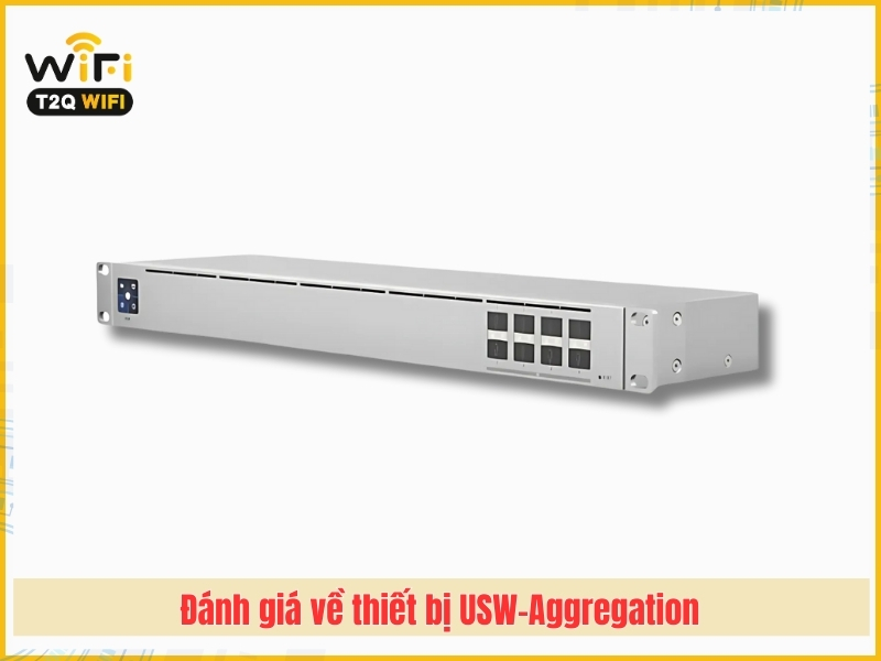 Danh gia ve thiet bi USW Aggregation