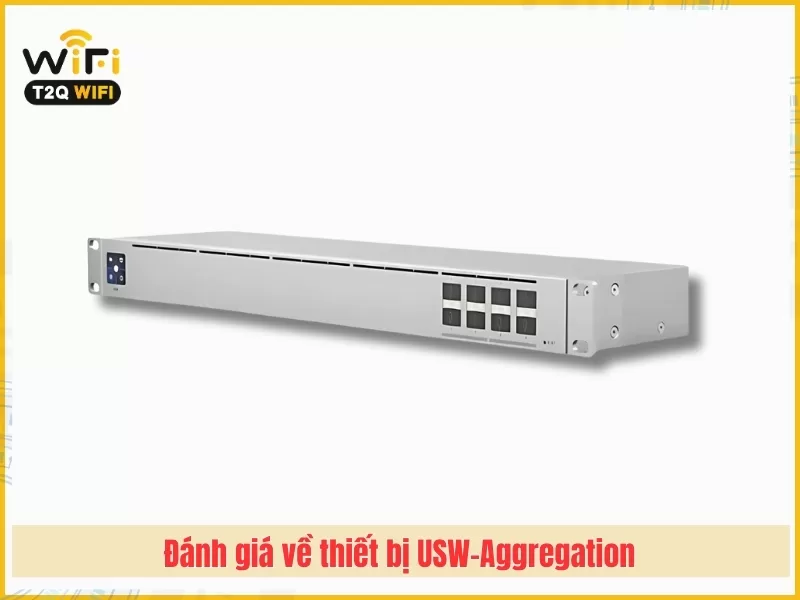 Danh gia ve thiet bi USW Aggregation
