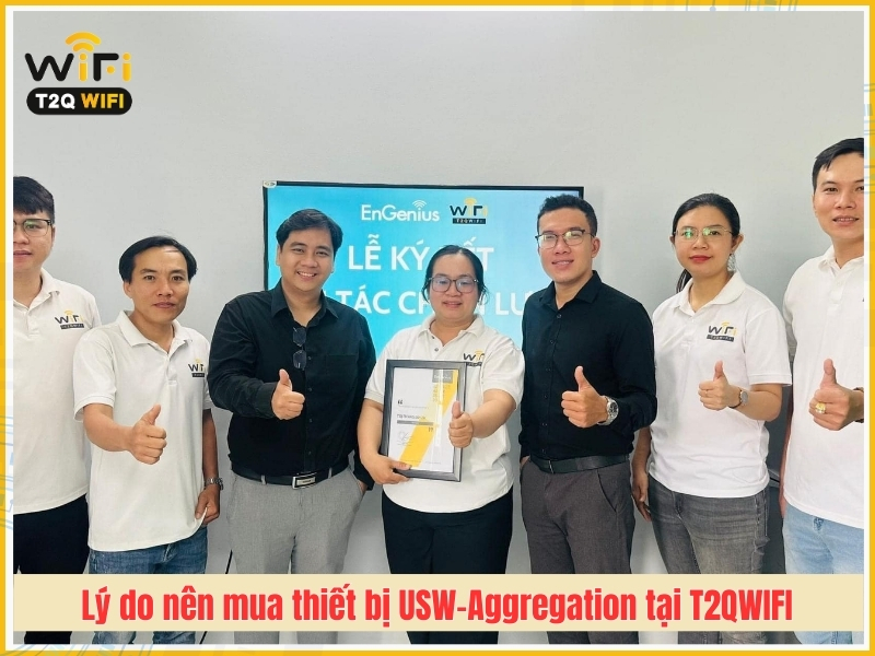 Ly do nen chon mua thiet bi USW Aggregation tai T2QWIFI