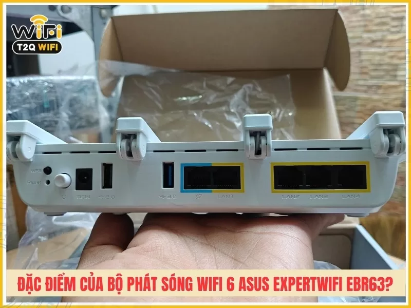 Đặc điểm nổi bật của bộ phát sóng WiFi 6 ASUS ExpertWiFi EBR63?