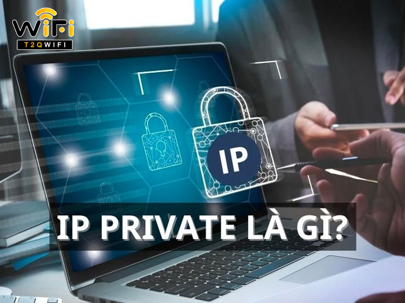 IP Private la gi