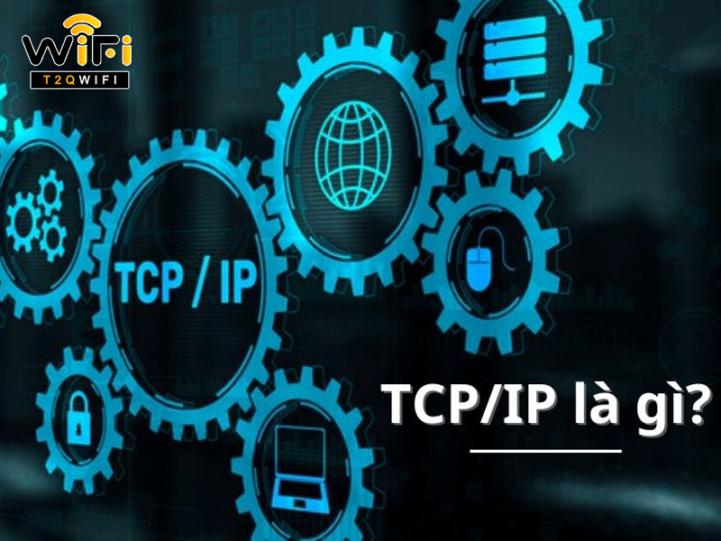 tcp ip la gi