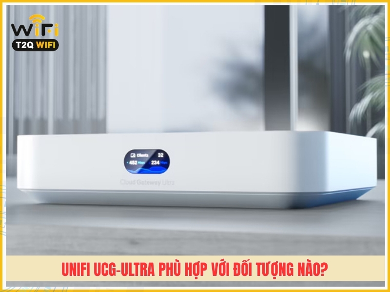 Bo dinh tuyen UniFi UCG Ultra phu hop voi nhung doi tuong khach hang nao