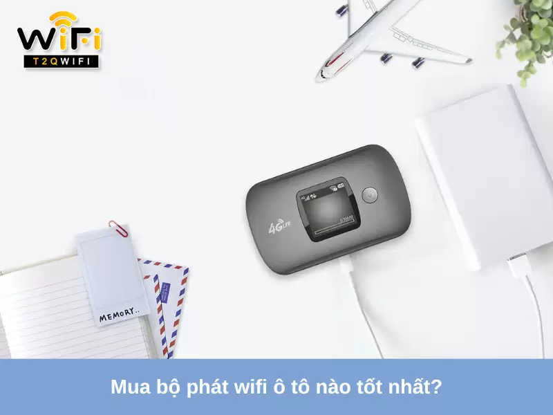 Mua bo phat wifi o to nao tot nhat