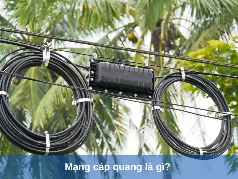 mang cap quang la gi