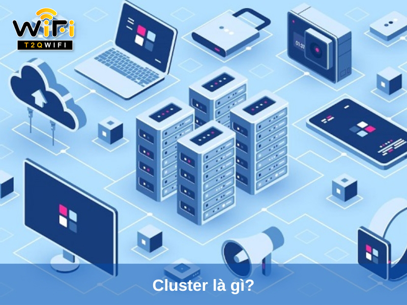 Cluster la gi