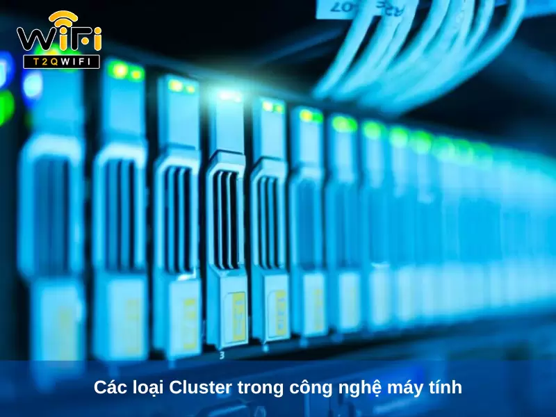 Cac loai Cluster trong cong nghe may tinh