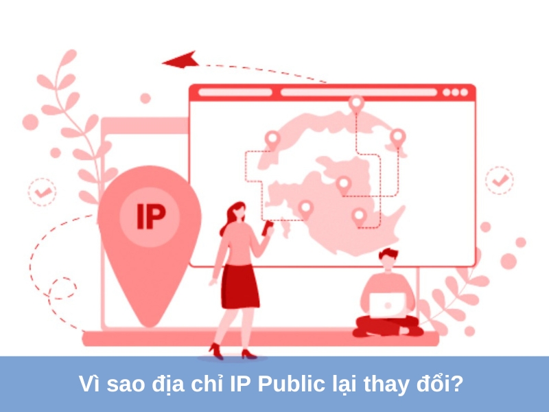 vi sao dia chi ip public lai thay doi