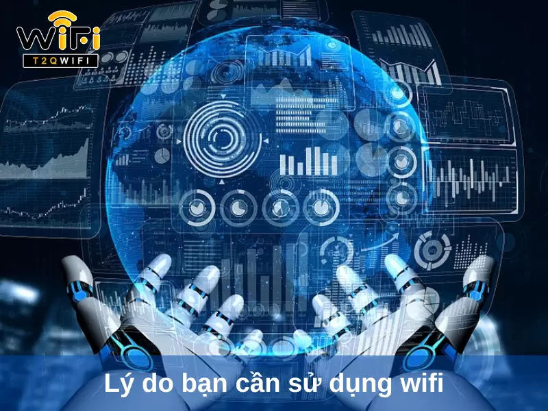 5 ly do ban can su dung wifi