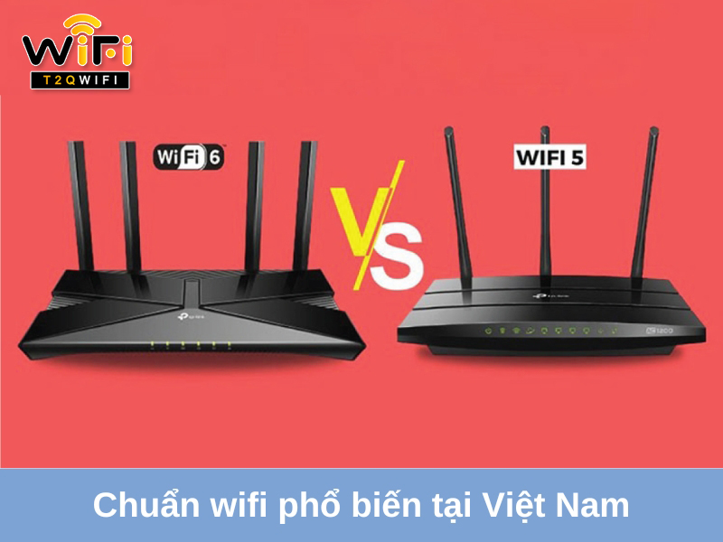chuan wifi nao duoc su dung pho bien nhat tai viet nam