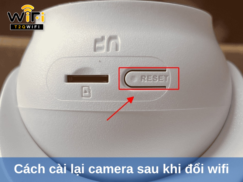 Huong dan cach ket noi lai camera khi doi mat khau wifi
