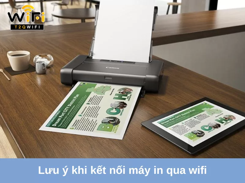 luu y khi ket noi may in qua wifi