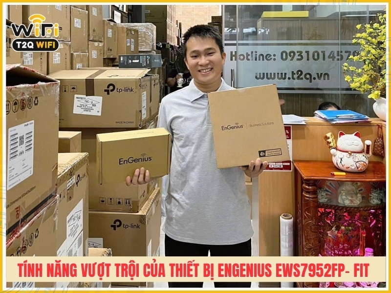 Tính năng vượt trội của thiết bị EnGenius EWS7952FP- FIT 