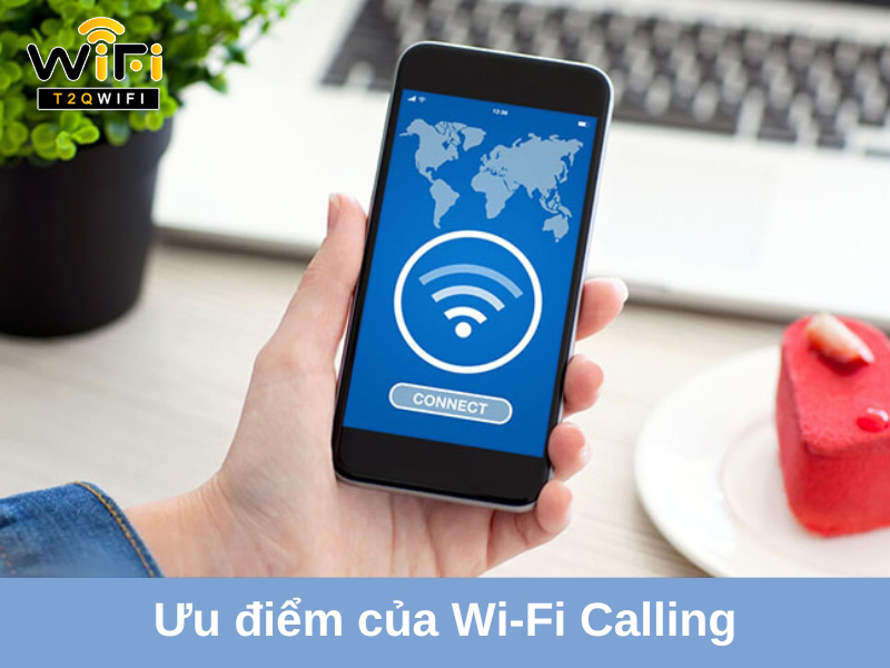 uu diem cua wifi calling