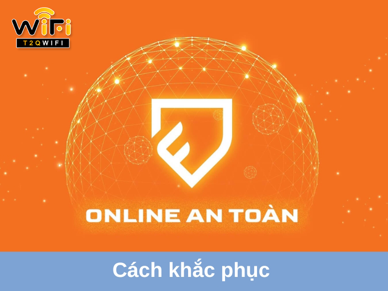 cach khac phuc wifi canh bao quyen rieng tu