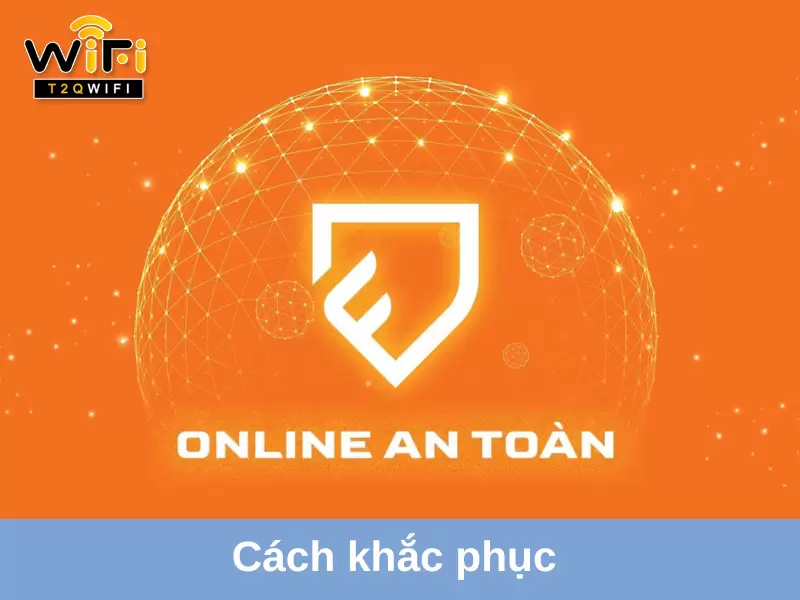 cach khac phuc wifi canh bao quyen rieng tu