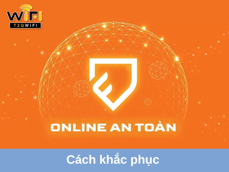 cach khac phuc wifi canh bao quyen rieng tu