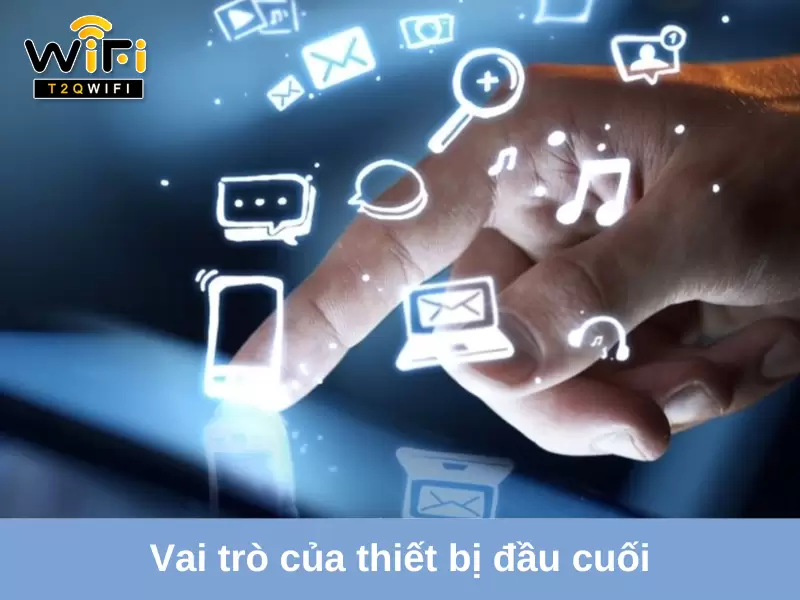 vai tro cua thiet bi dau cuoi trong mang may tinh