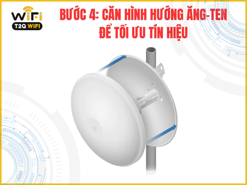Buoc 4 Can chinh huong ang ten de toi uu tin hieu