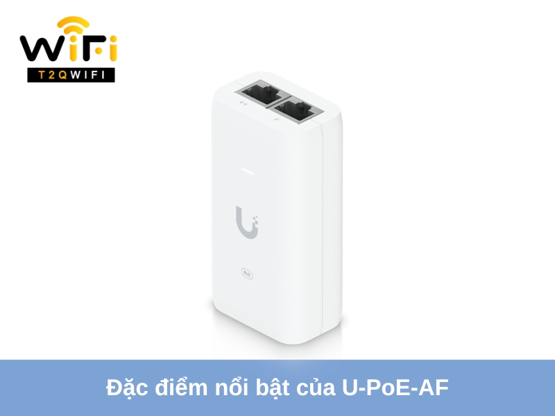dac diem noi bat cua U-PoE-AF