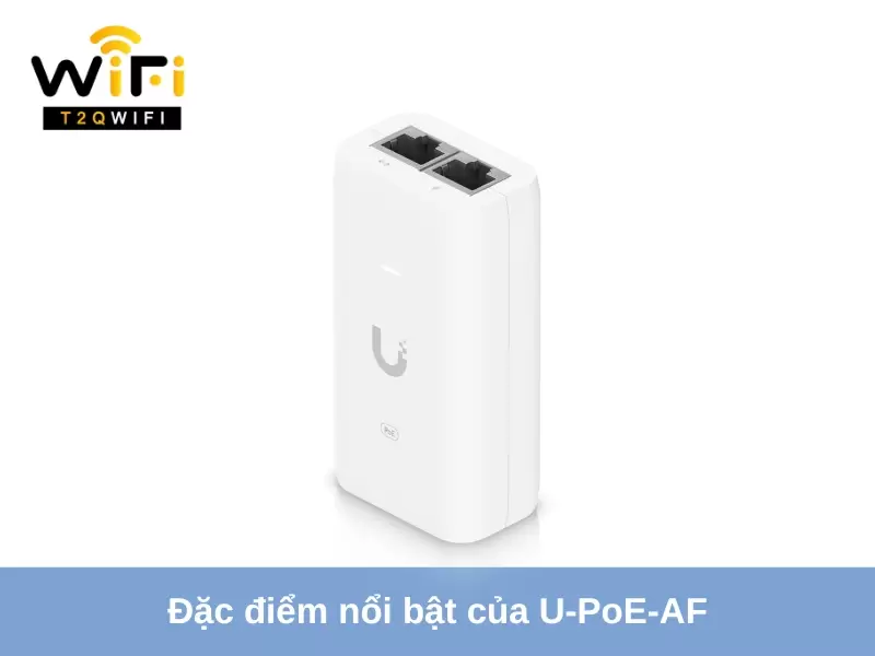 dac diem noi bat cua U-PoE-AF
