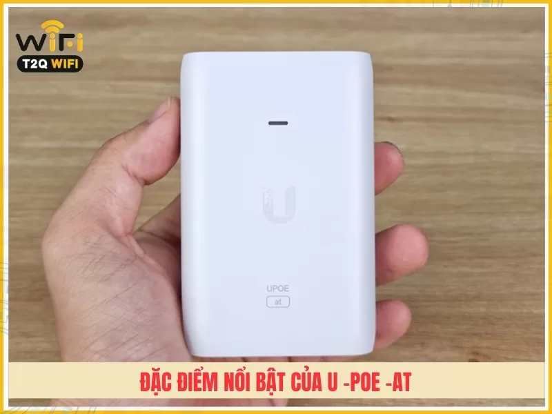 Dac diem noi bat cua U PoE AT