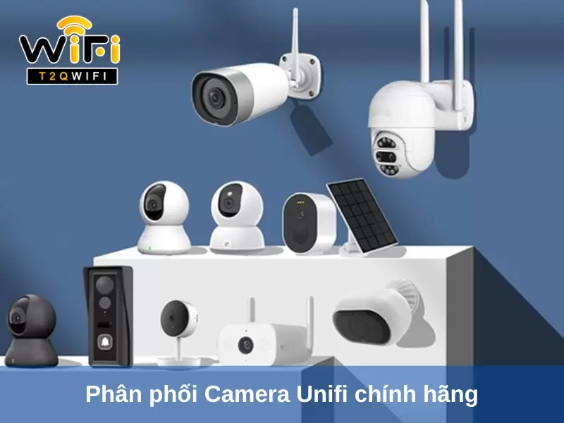 dia chi phan phoi camera unifi chinh hang tai tphcm