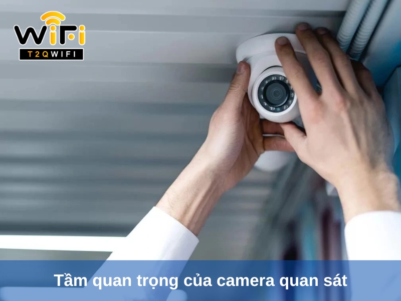 tam quan trong cua camera quan sat