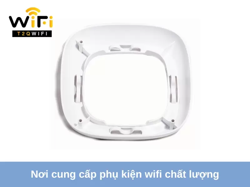 noi cung cap phu kien wifi chat luong