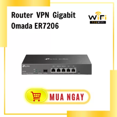 Router VPN Gigabit Omada ER7206 | 4 cổng WAN | VPN Bảo Mật Cao