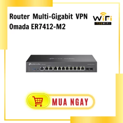Router VPN Multi-Gigabit Omada ER7412-M2 |  2× 2.5G RJ45, 2× Gigabit SFP, 8× Gigabit RJ45, 1× USB 3.0 |Hỗ trợ VPN đa giao thức  | 1000000 Concurrent Sessions