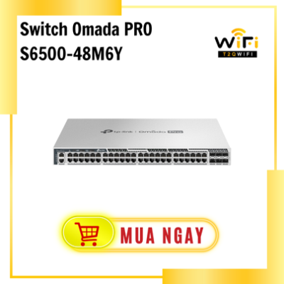 Thiết bị mạng Switch Omada Pro S6500-48M6Y