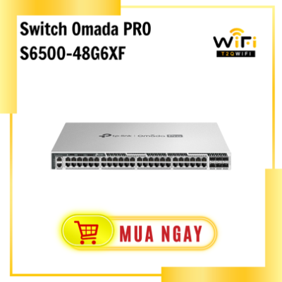 Thiết bị mạng Switch Omada Pro S6500-48G6XF