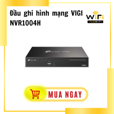 Thiết bị đầu ghi hình mạng VIGI NVR1004H