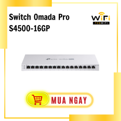 Thiết bị mạng Switch Omada Pro S4500-16GP