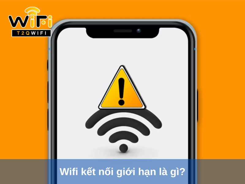 Wifi ket noi gioi han la gi