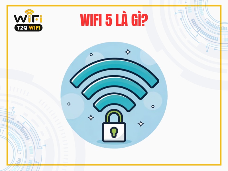 Wifi 5 la gi?