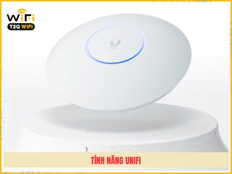 Tinh nang UniFi