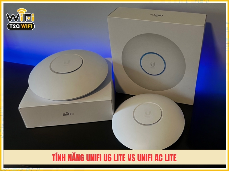 So sanh UniFi U6 Lite vs UniFi AC Lite ve tinh nang
