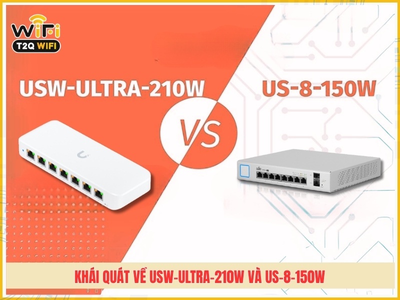 Khai quat ve USW Ultra 210W va US 8 150W