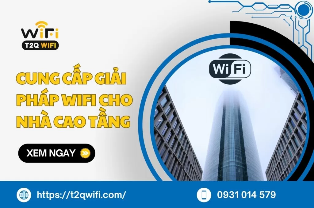Cung cap giai phap wifi cho nha cao tang